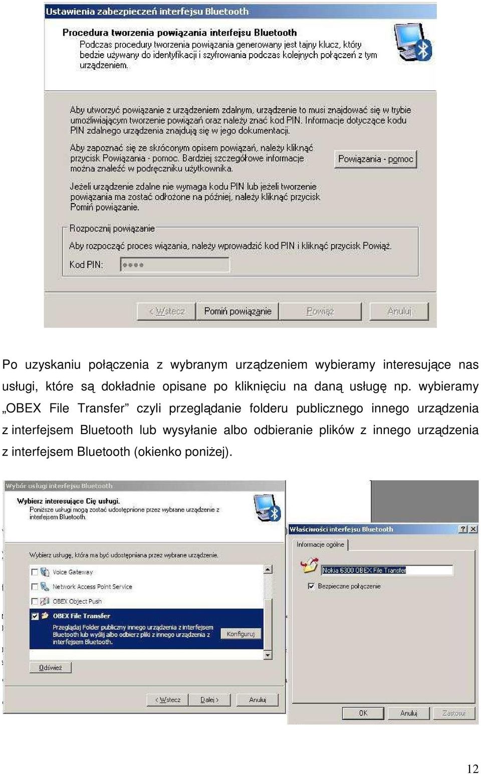 wybieramy OBEX File Transfer czyli przeglądanie folderu publicznego innego urządzenia z