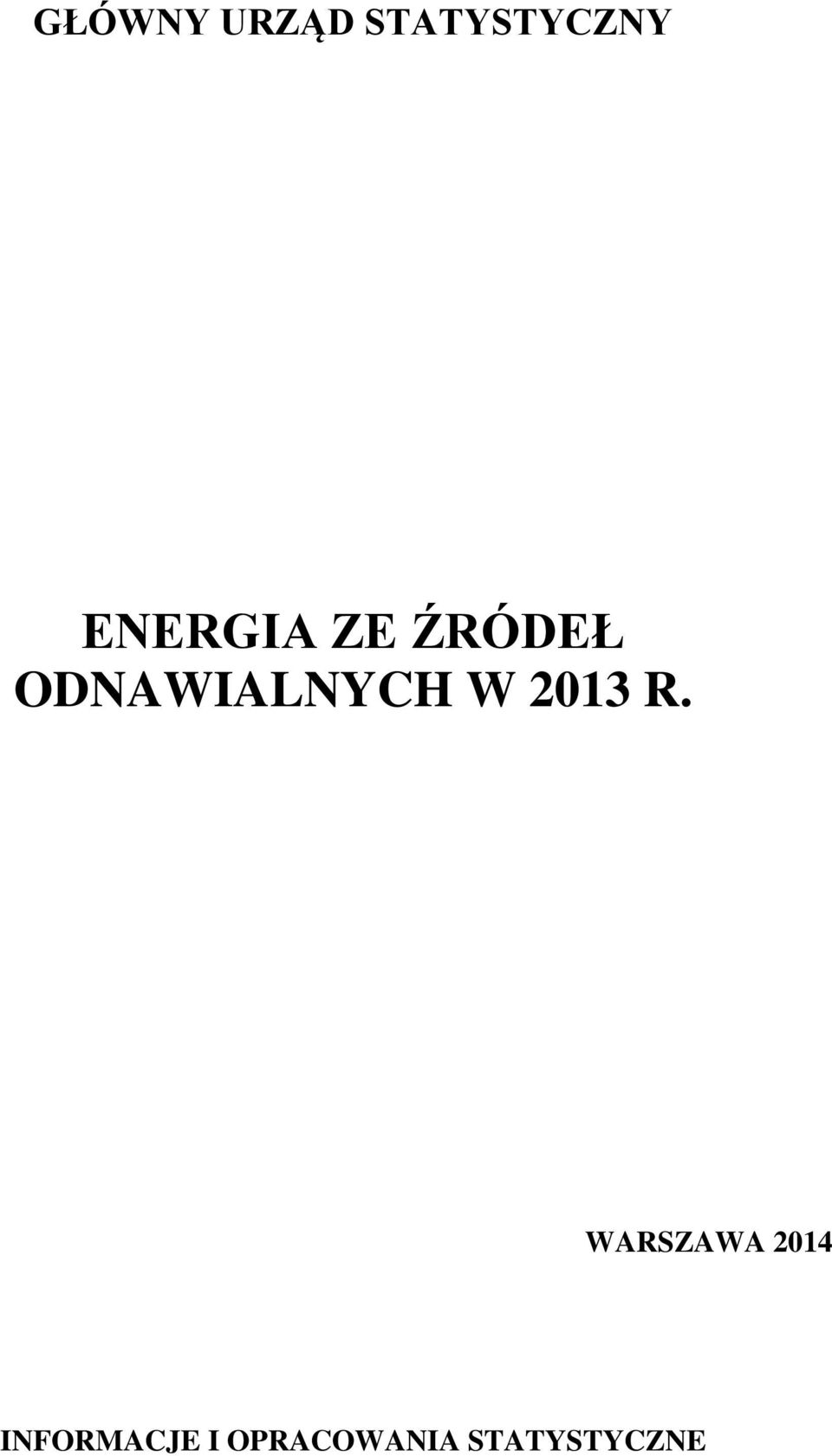 ODNAWIALNYCH W 2013 R.