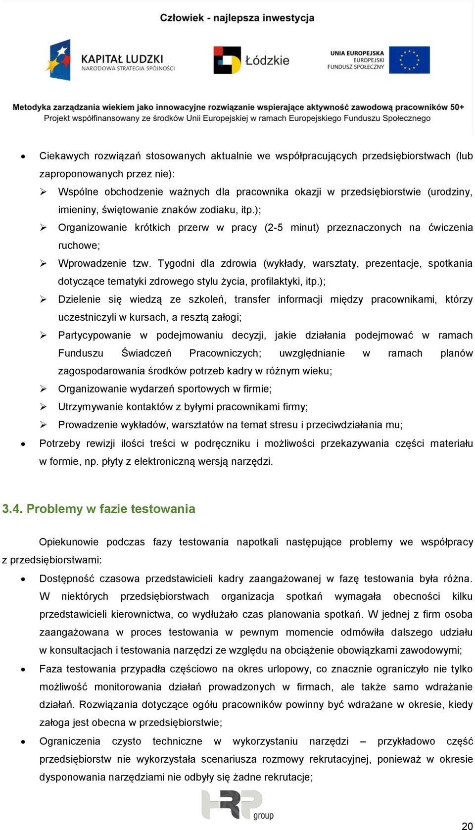 Tygodni dla zdrowia (wykłady, warsztaty, prezentacje, spotkania dotyczące tematyki zdrowego stylu życia, profilaktyki, itp.