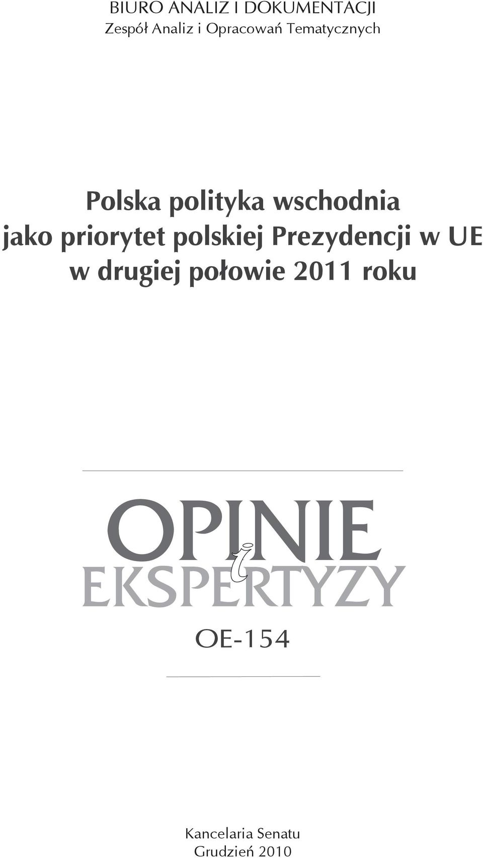 polskiej Prezydencji w UE w drugiej połowie 2011 roku