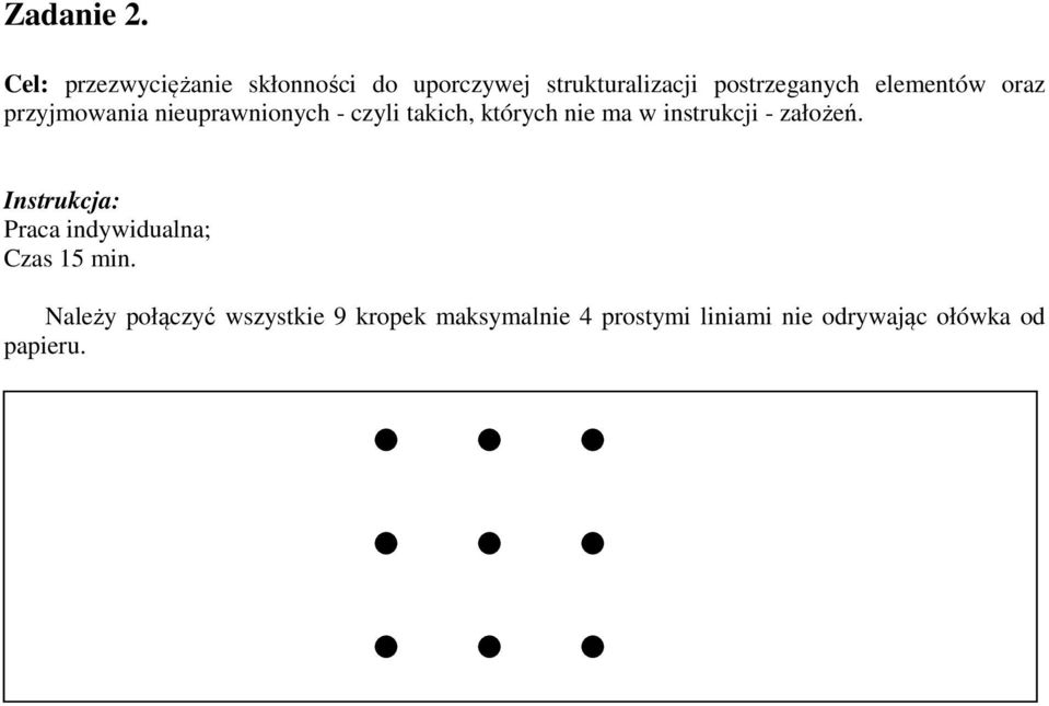 postrzeganych elementów oraz przyjmowania nieuprawnionych - czyli takich,