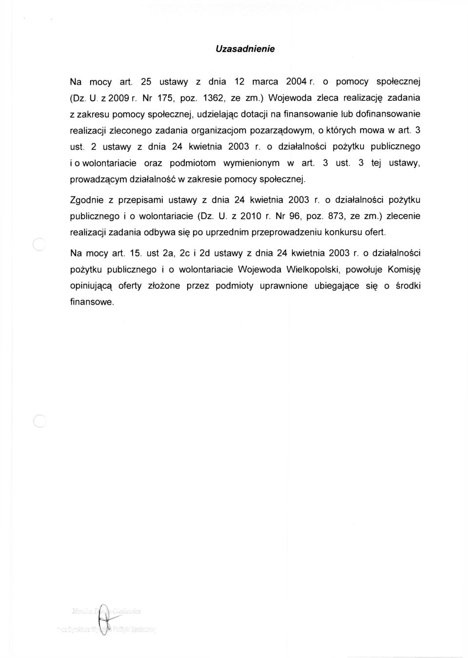 3 ust. 2 ustawy z dnia 24 kwietnia 2003 r. o działalności pożytku publicznego i o wolontariacie oraz podmiotom wymienionym w art. 3 ust.