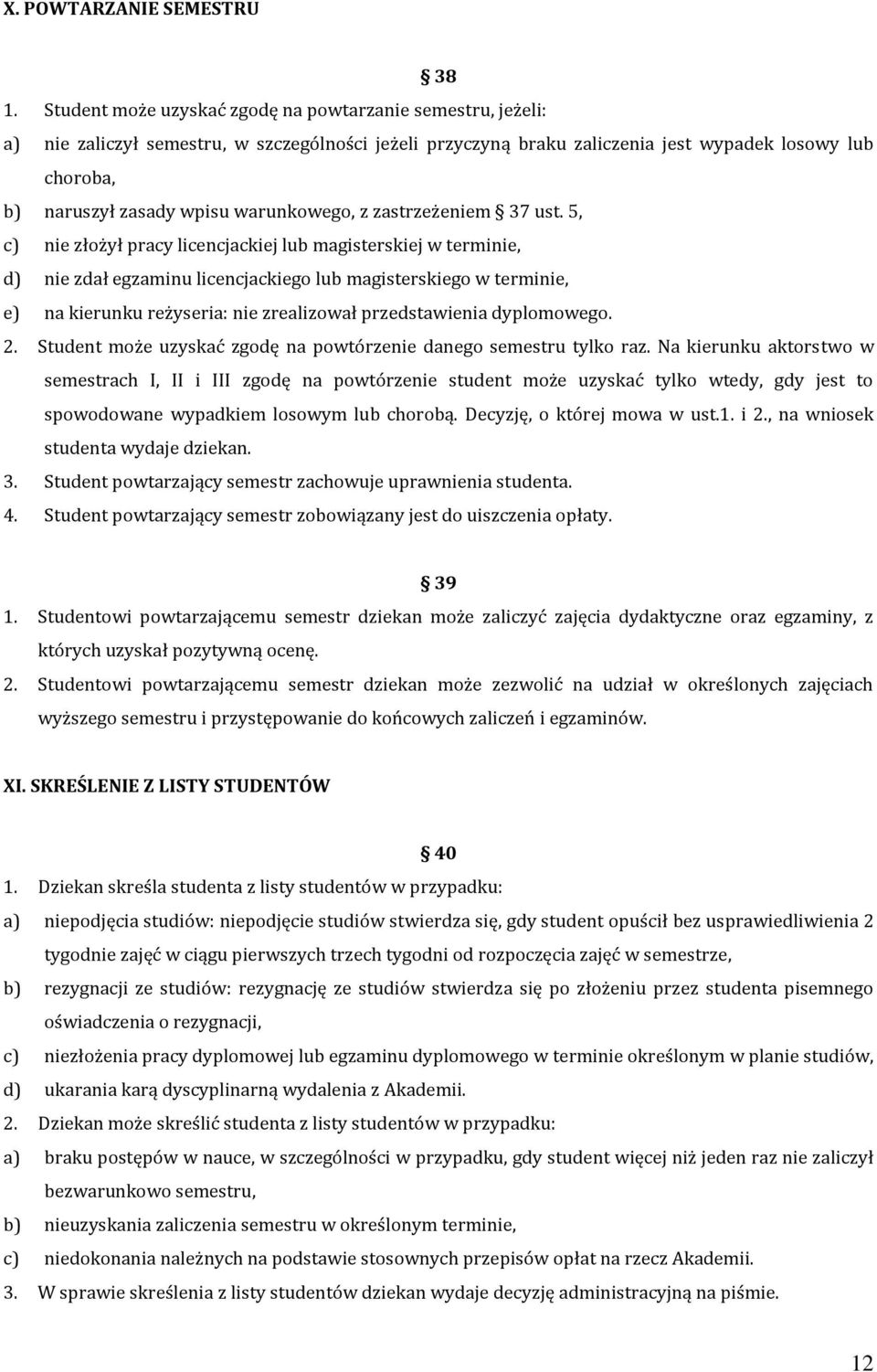 warunkowego, z zastrzeżeniem 37 ust.