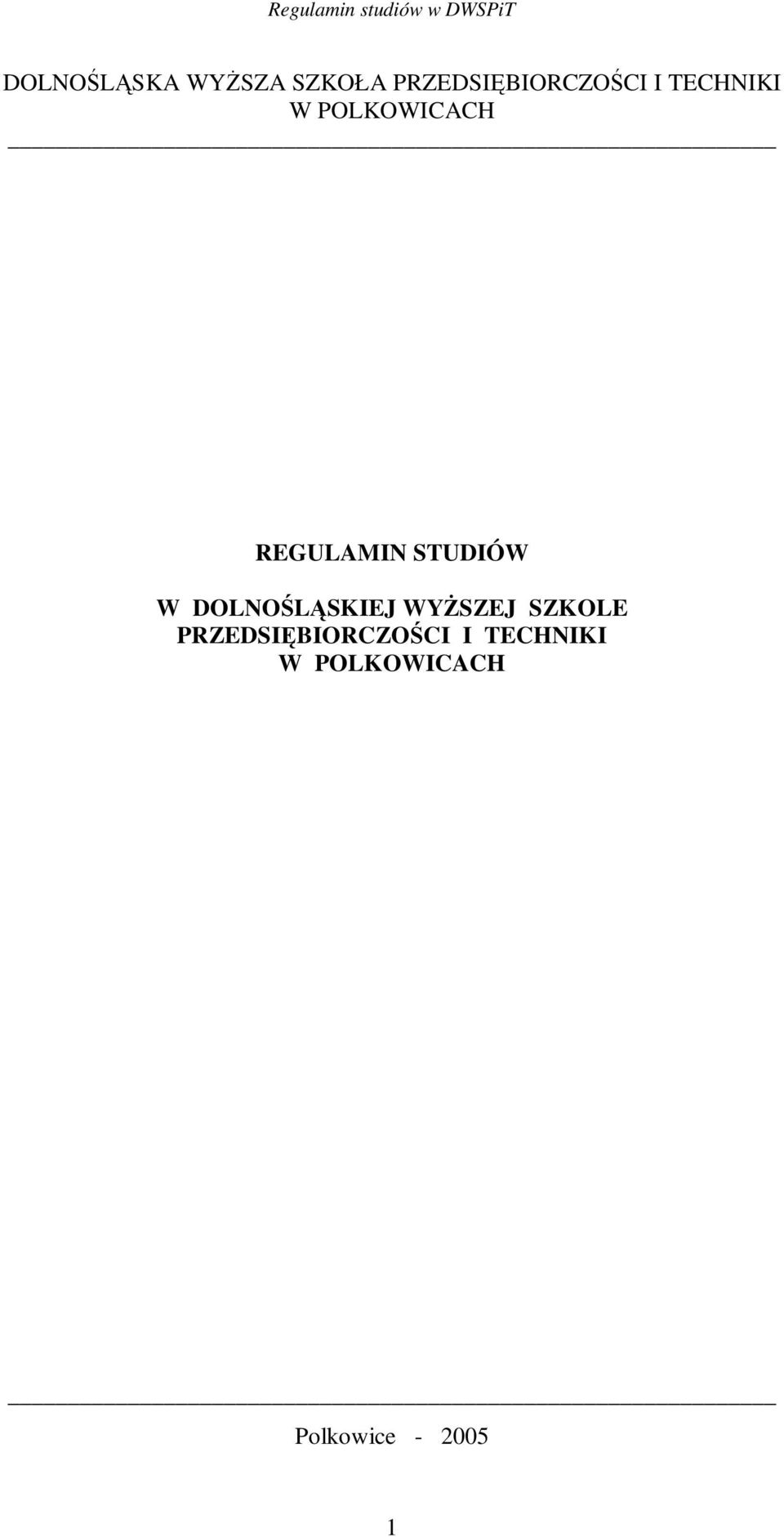 DOLNOLSKIEJ WYSZEJ SZKOLE PRZEDSIBIORCZOCI