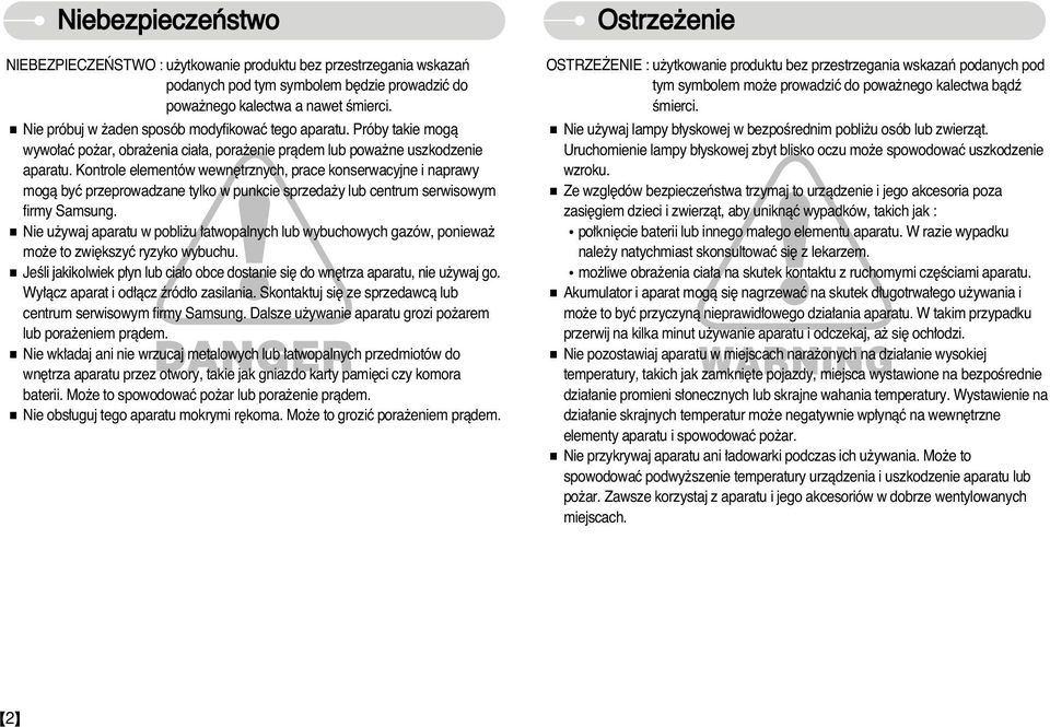 Kontrole elementów wewn trznych, prace konserwacyjne i naprawy mogà byç przeprowadzane tylko w punkcie sprzeda y lub centrum serwisowym firmy Samsung.