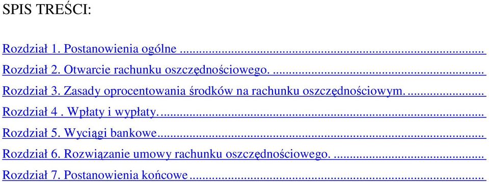 Zasady oprocentowania środków na rachunku oszczędnościowym... Rozdział 4.