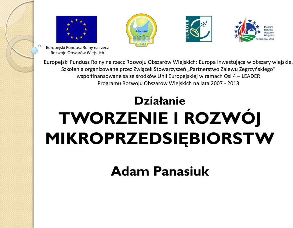 Szkolenia organizowane przez Związek Stowarzyszeń Partnerstwo Zalewu Zegrzyńskiego