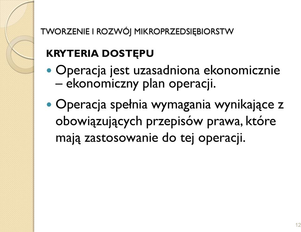 Operacja spełnia wymagania wynikające z