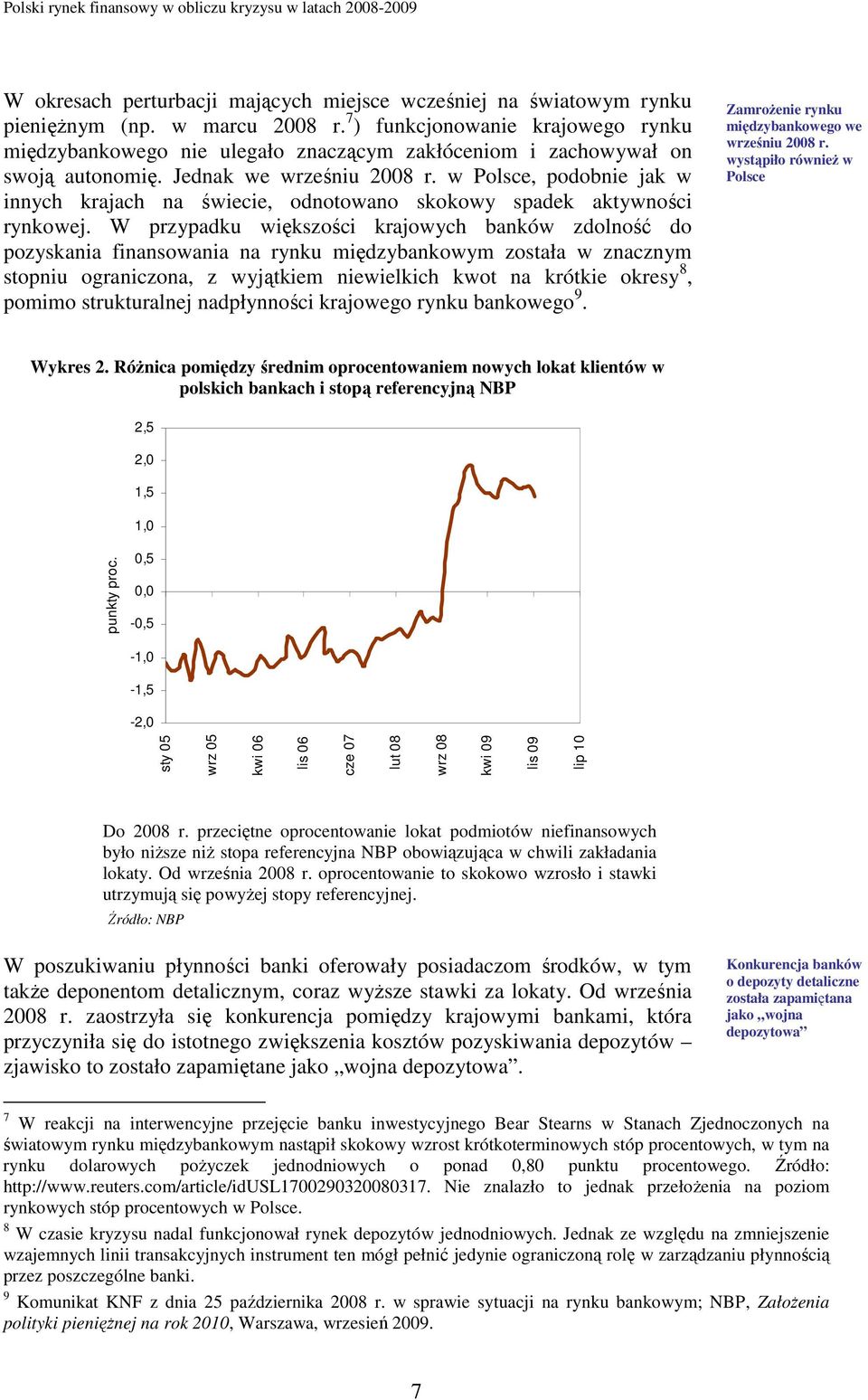 w Polsce, podobnie jak w innych krajach na świecie, odnotowano skokowy spadek aktywności rynkowej.