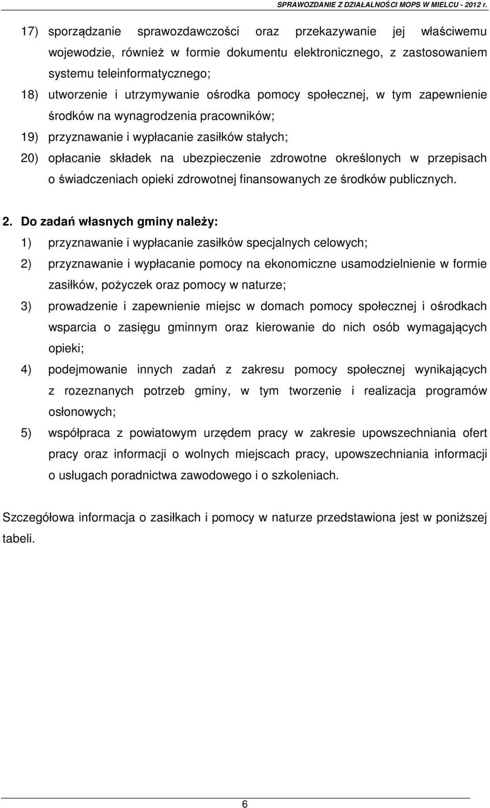 przepisach o świadczeniach opieki zdrowotnej finansowanych ze środków publicznych. 2.