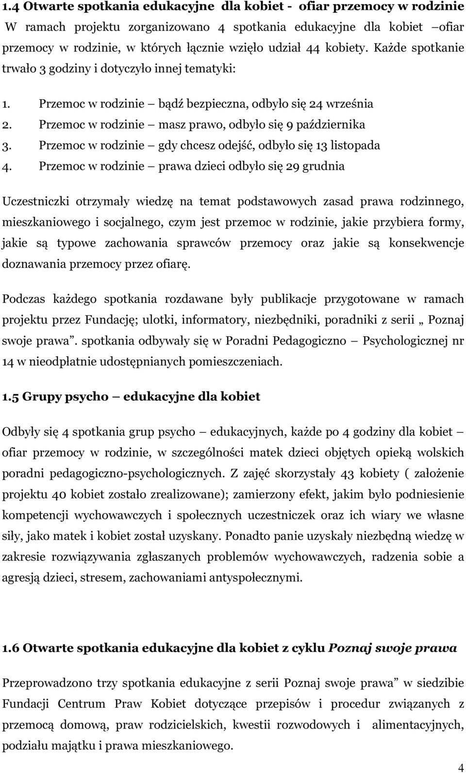 Przemoc w rodzinie gdy chcesz odejść, odbyło się 13 listopada 4.