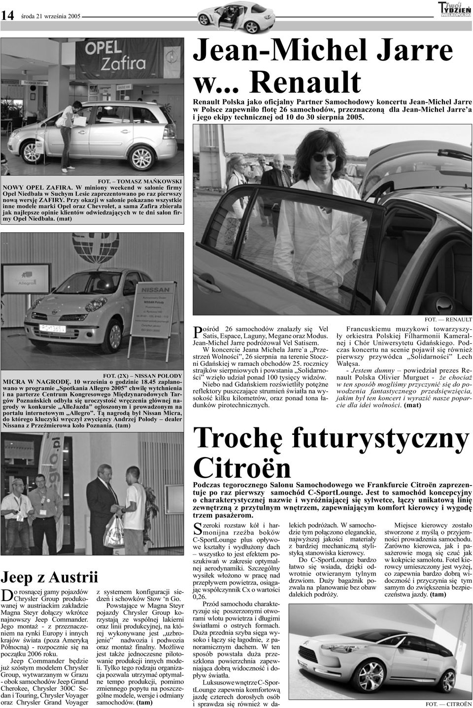 30 sierpnia 2005. FOT. TOMASZ MAŃKOWSKI NOWY OPEL ZAFIRA. W miniony weekend w salonie firmy Opel Niedbała w Suchym Lesie zaprezentowano po raz pierwszy nową wersję ZAFIRY.