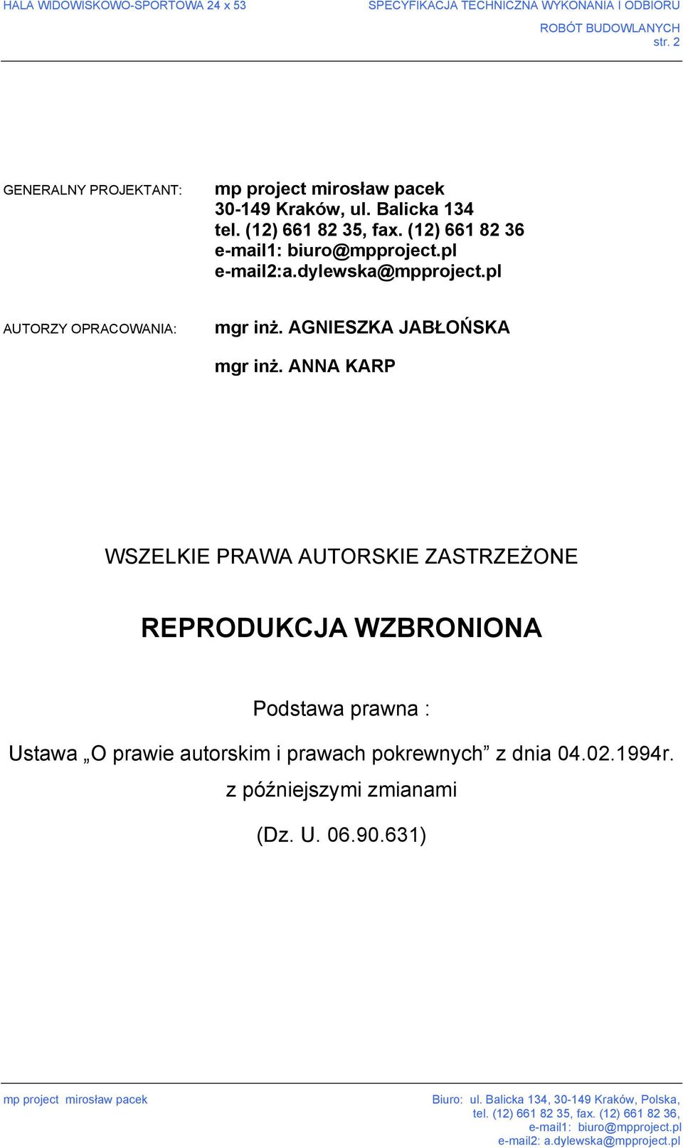 dylewska@mpproject.pl AUTORZY OPRACOWANIA: mgr inż. AGNIESZKA JABŁOŃSKA mgr inż.