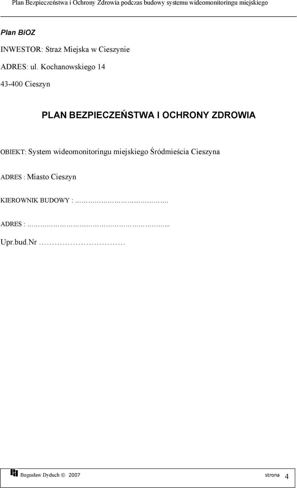 ZDROWIA OBIEKT: System wideomonitoringu miejskiego Śródmieścia