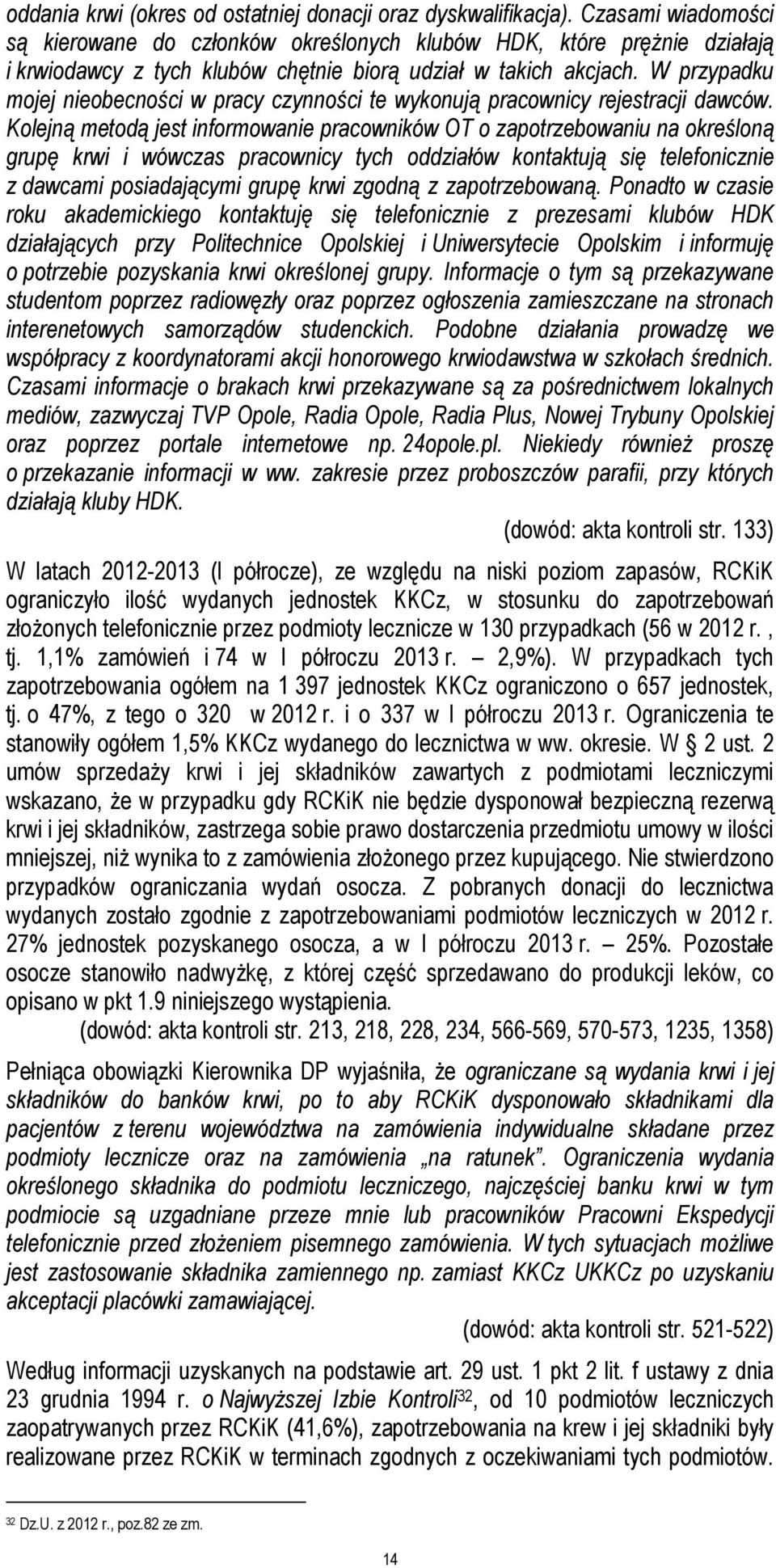 W przypadku mojej nieobecności w pracy czynności te wykonują pracownicy rejestracji dawców.