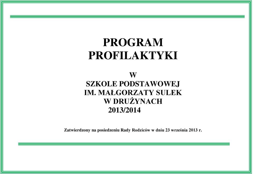 MAŁGORZATY SULEK W DRUŻYNACH 2013/2014