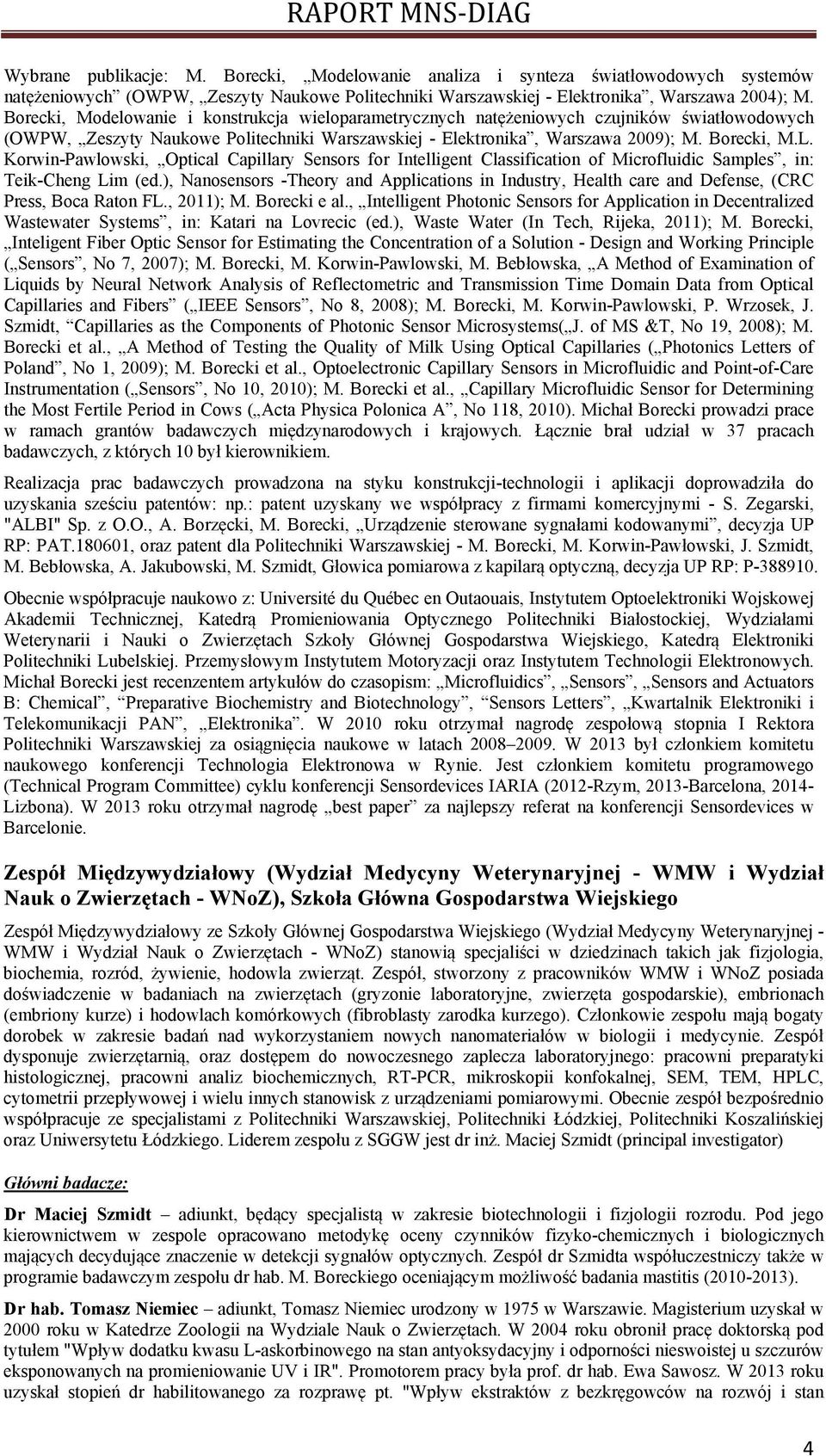 Korwin-Pawlowski, Optical Capillary Sensors for Intelligent Classification of Microfluidic Samples, in: Teik-Cheng Lim (ed.