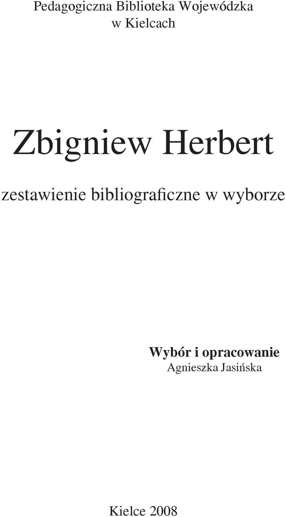 bibliograficzne w wyborze Wybór i