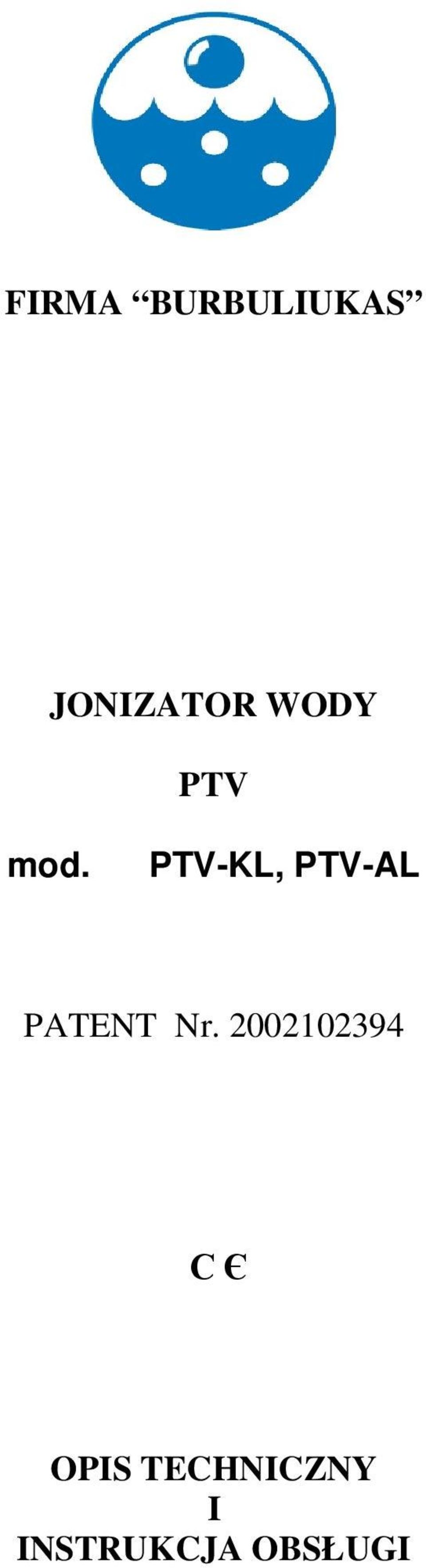 PTV-KL, PTV-AL PATENT Nr.