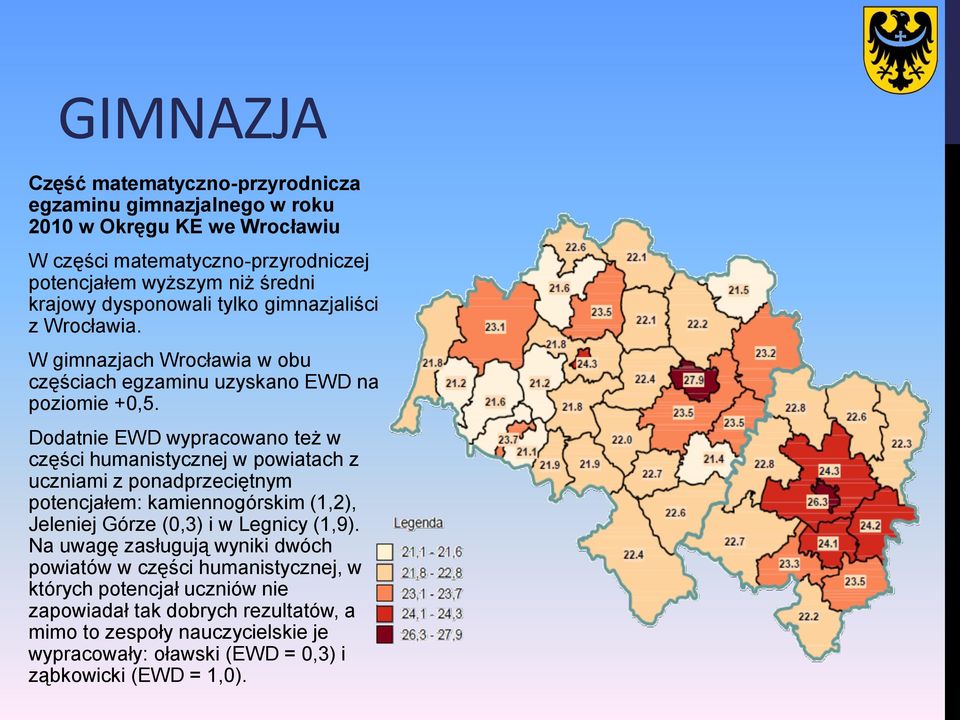 Dodatnie EWD wypracowano też w części humanistycznej w powiatach z uczniami z ponadprzeciętnym potencjałem: kamiennogórskim (1,2), Jeleniej Górze (0,3) i w Legnicy (1,9).