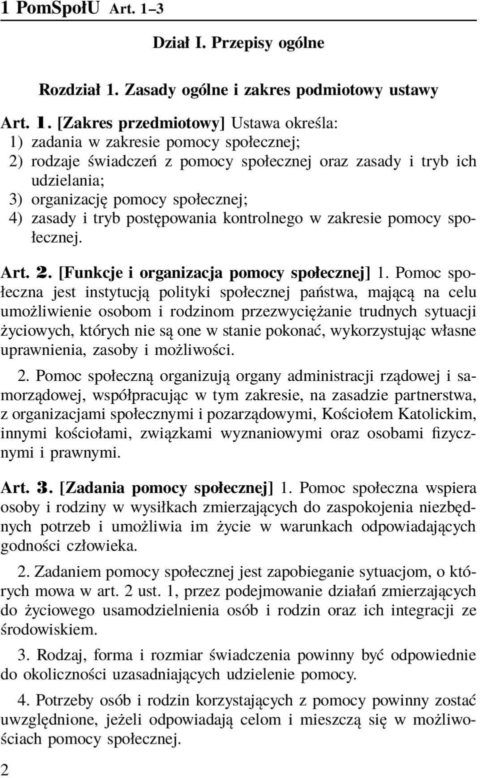 Zasady ogólne i zakres podmiotowy ustawy Art. 1.