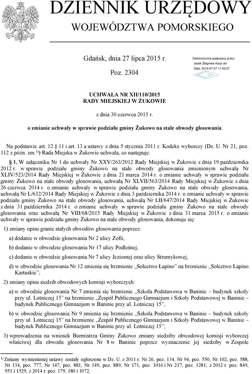 W załączniku Nr 1 do uchwały Nr XXV/263/2012 Rady Miejskiej z dnia 19 października 2012 r.