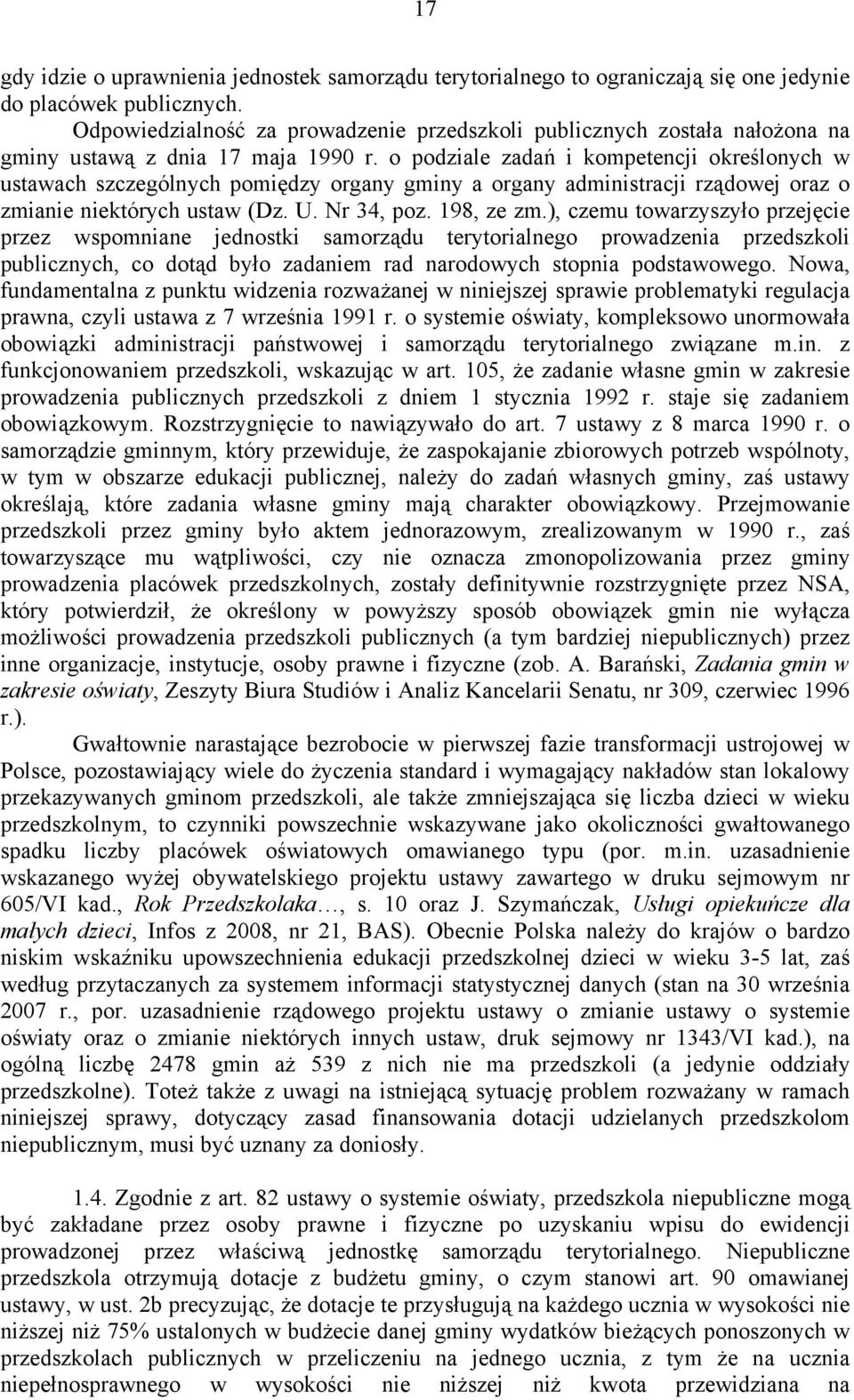 o podziale zadań i kompetencji określonych w ustawach szczególnych pomiędzy organy gminy a organy administracji rządowej oraz o zmianie niektórych ustaw (Dz. U. Nr 34, poz. 198, ze zm.