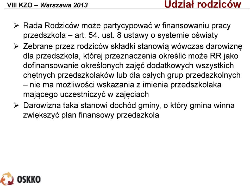 może RR jako dofinansowanie określonych zajęć dodatkowych wszystkich chętnych przedszkolaków lub dla całych grup przedszkolnych nie