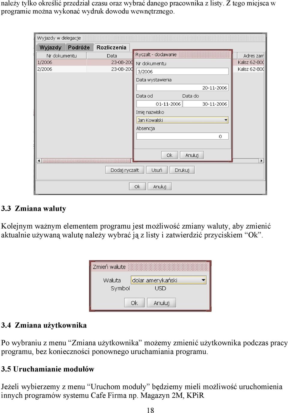 przyciskiem Ok. 3.