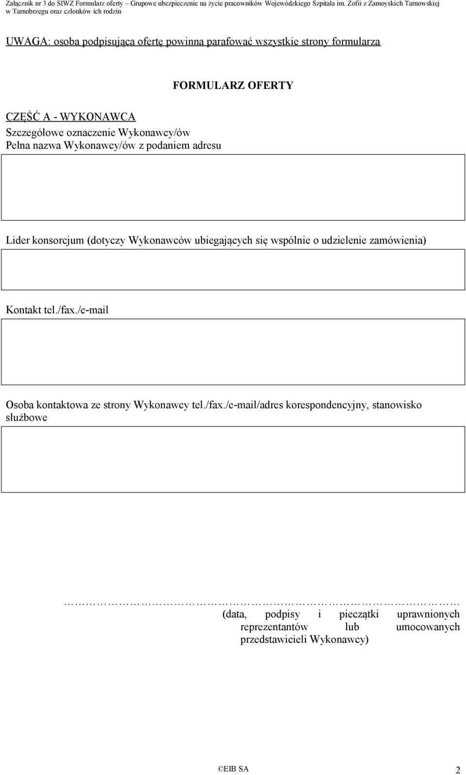 wspólnie o udzielenie zamówienia) Kontakt tel./fax.