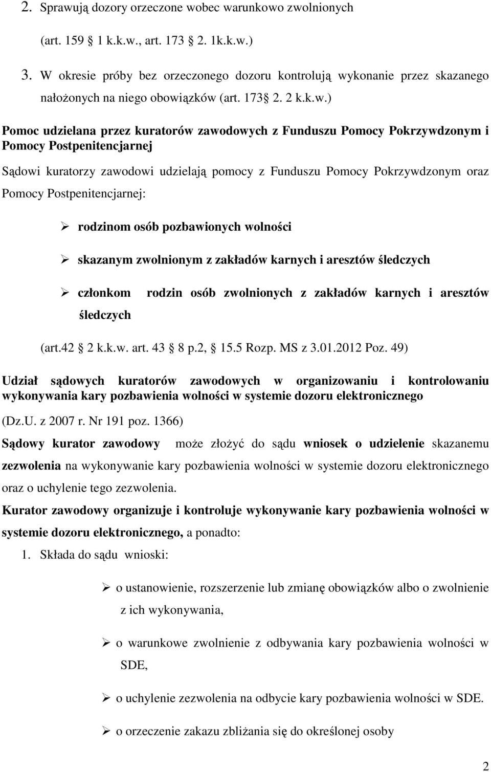 konanie przez skazanego nałoŝonych na niego obowi