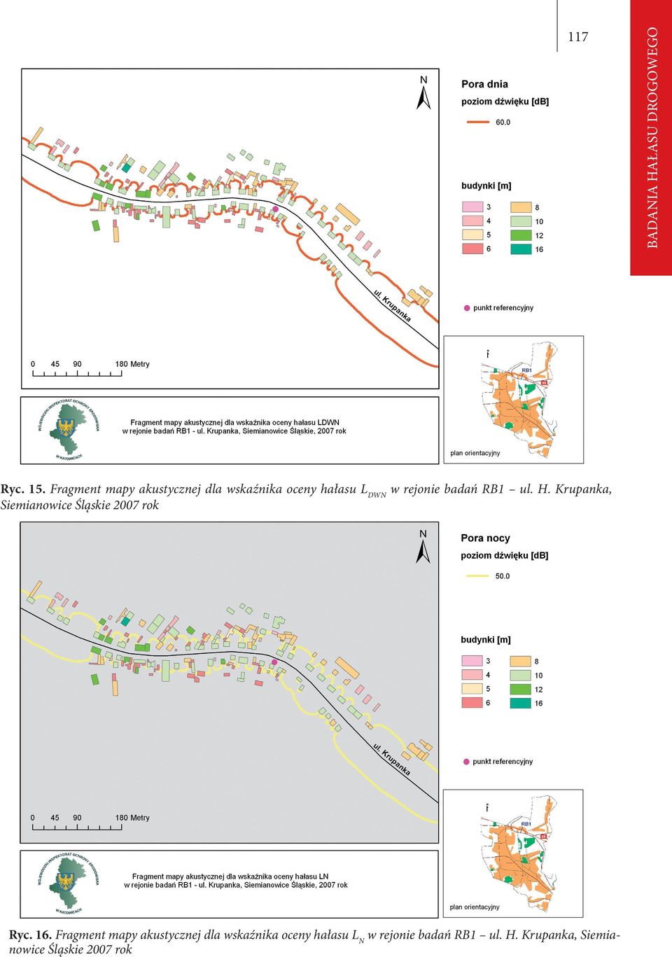 badań RB1 ul. H. Krupanka, Siemianowice Śląskie 2007 rok Ryc. 16.