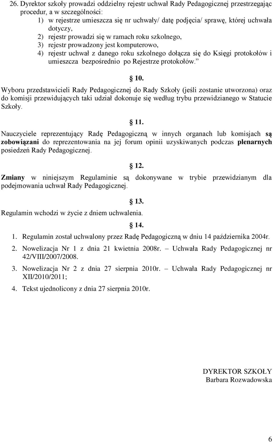 po Rejestrze protokołów. 10.