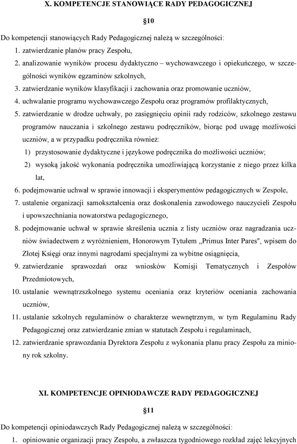 uchwalanie programu wychowawczego Zespołu oraz programów profilaktycznych, 5.