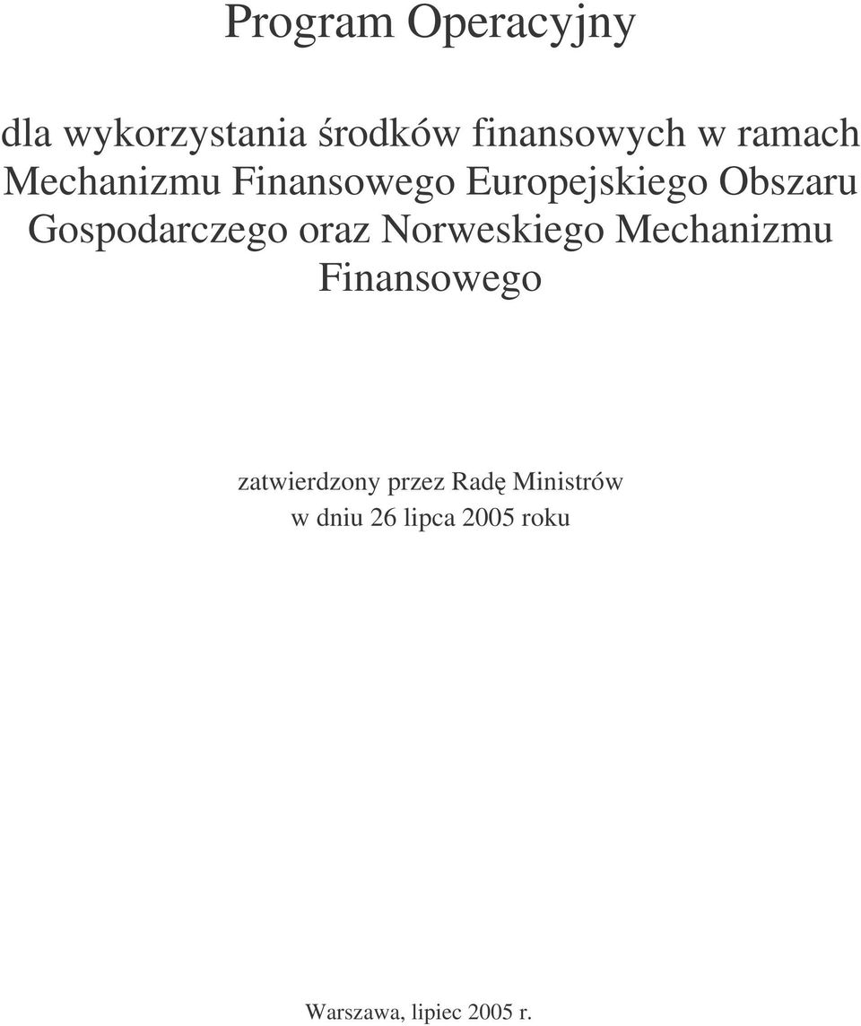 Gospodarczego oraz Norweskiego Mechanizmu Finansowego
