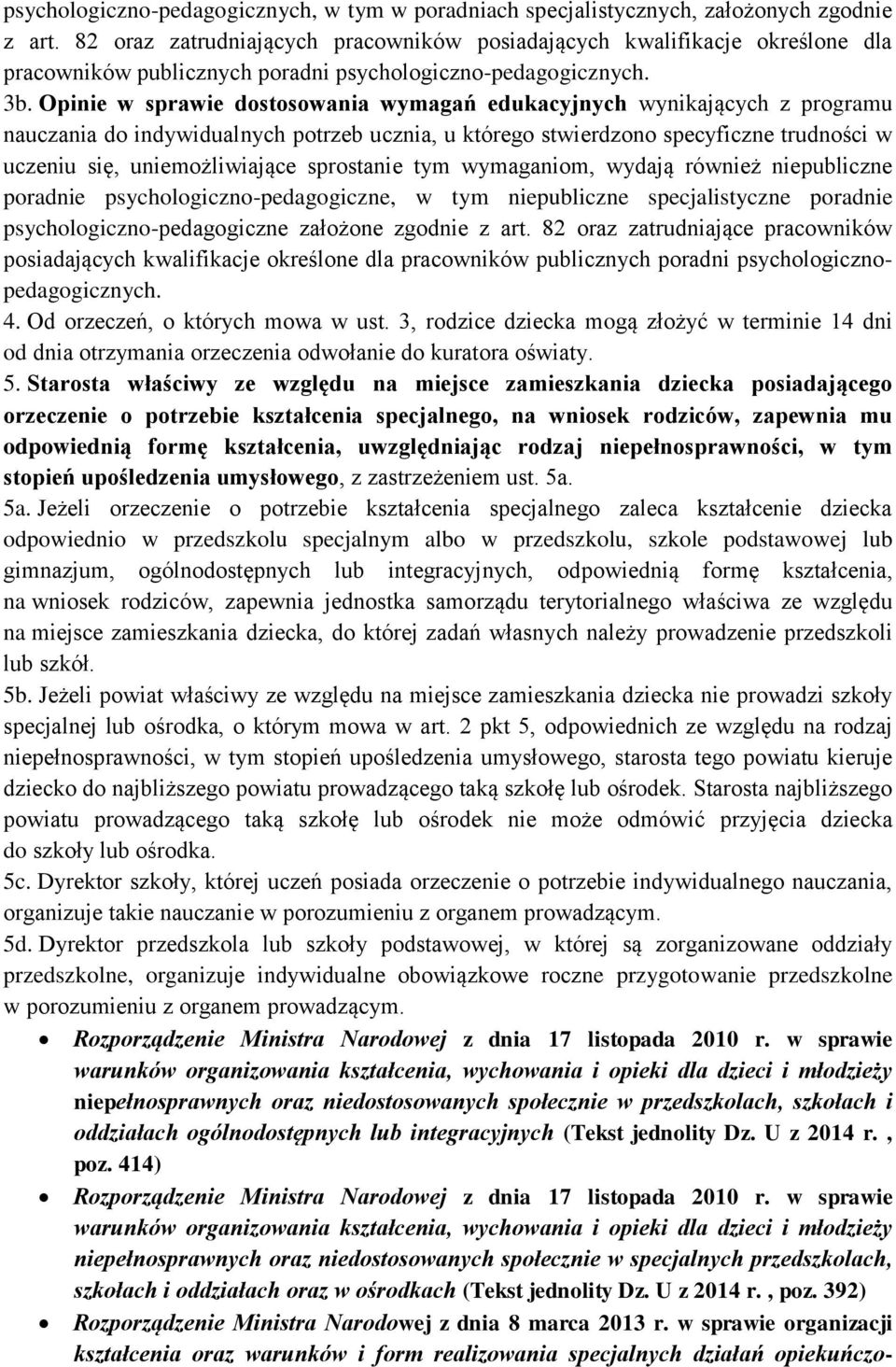 Opinie w sprawie dostosowania wymagań edukacyjnych wynikających z programu nauczania do indywidualnych potrzeb ucznia, u którego stwierdzono specyficzne trudności w uczeniu się, uniemożliwiające