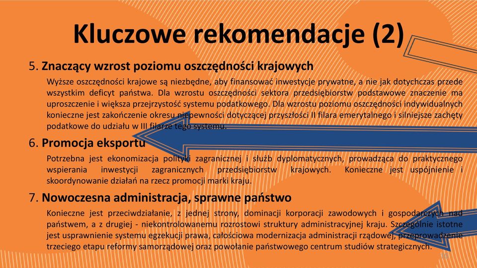 Dla wzrostu oszczędności sektora przedsiębiorstw podstawowe znaczenie ma uproszczenie i większa przejrzystość systemu podatkowego.