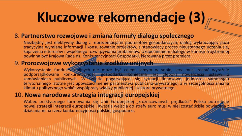 konsultowanie projektów, a stanowiący proces nieustannego uczenia się, kojarzenia interesów i wspólnego rozwiązywania problemów.