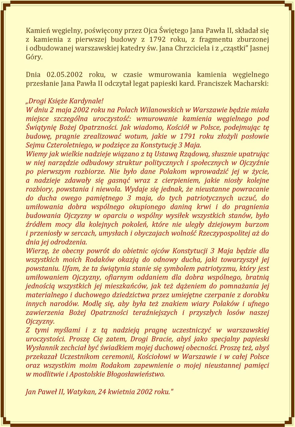 Franciszek Macharski: Drogi Księże Kardynale!