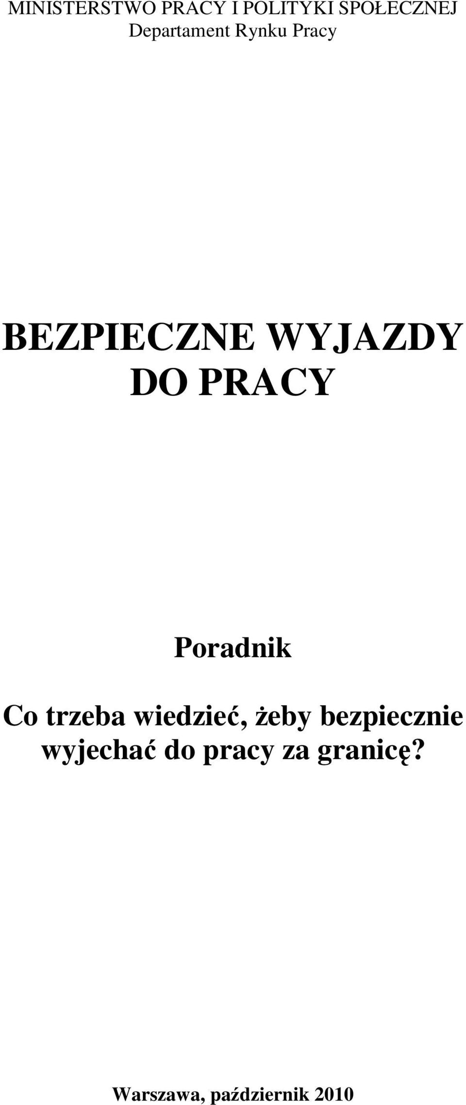 PRACY Poradnik Co trzeba wiedzieć, Ŝeby