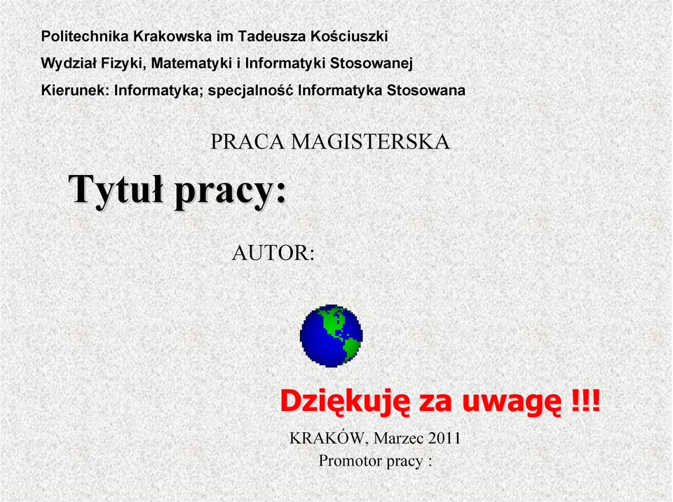 Informatyka; specjalność Informatyka Stosowana PRACA