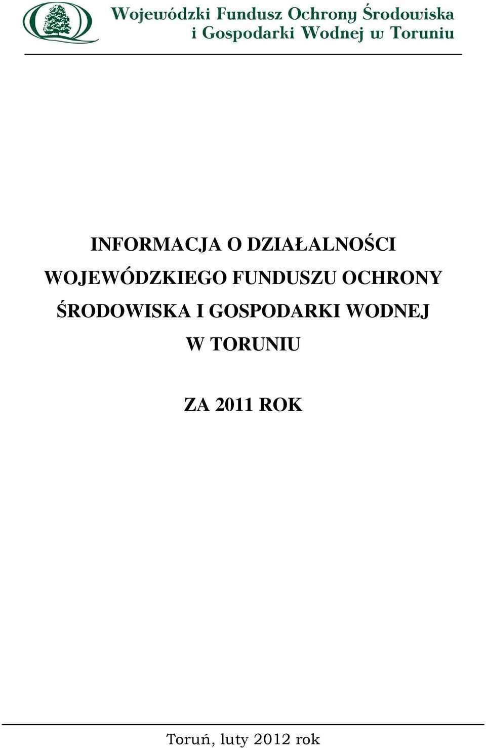 ŚRODOWISKA I GOSPODARKI WODNEJ W