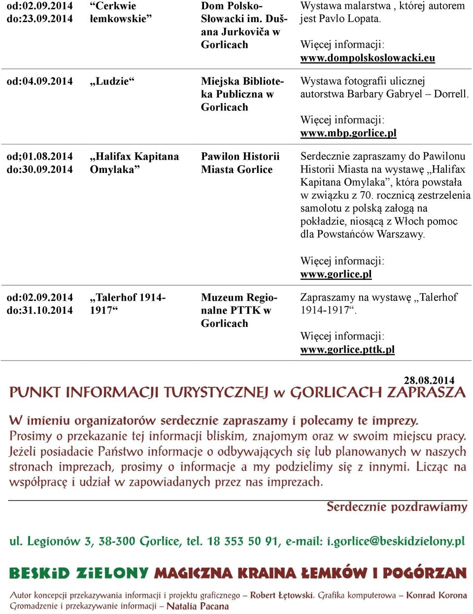 2014 Halifax Kapitana Omylaka Pawilon Historii Miasta Gorlice Serdecznie zapraszamy do Pawilonu Historii Miasta na wystawę Halifax Kapitana Omylaka, która powstała w związku z 70.