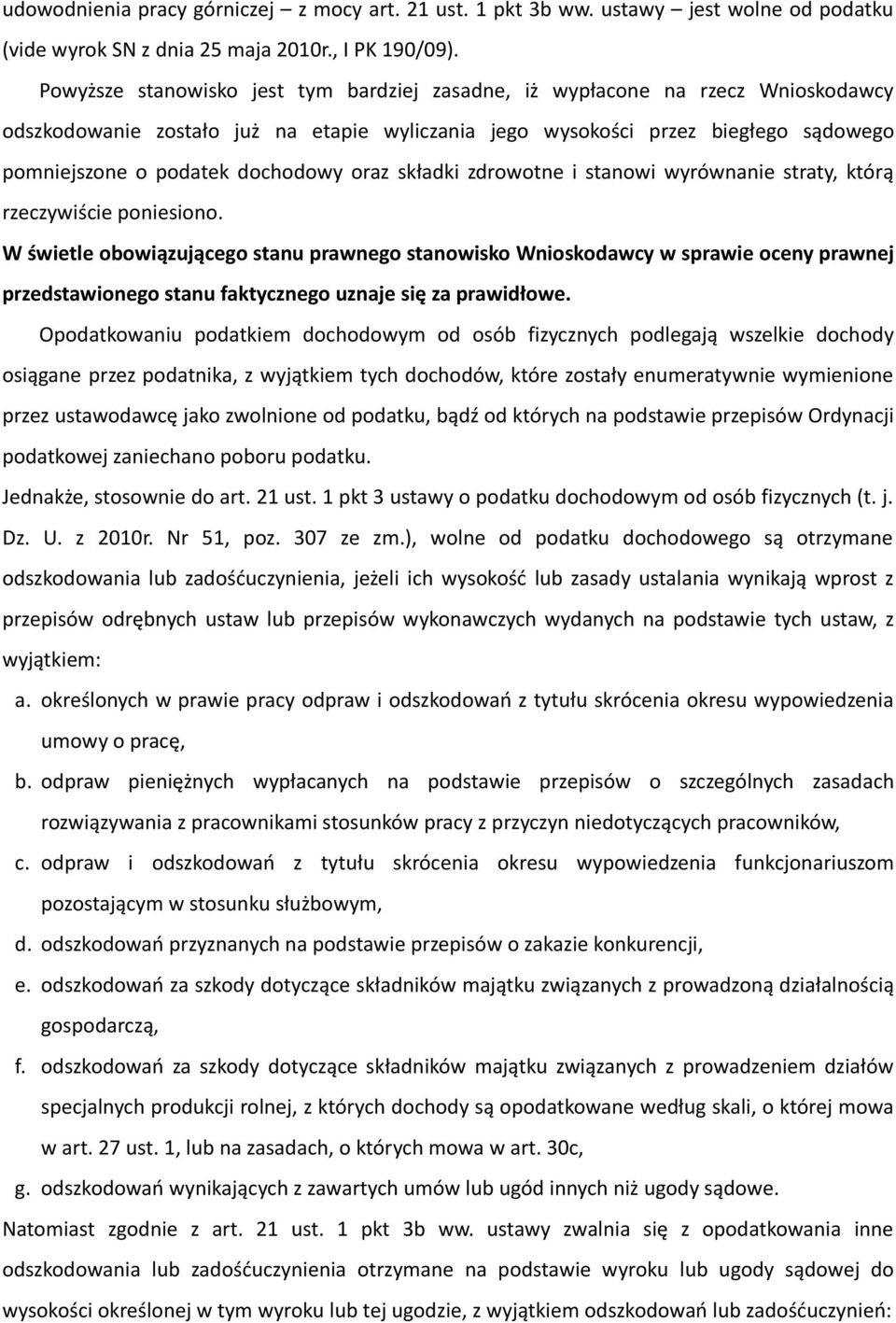 dochodowy oraz składki zdrowotne i stanowi wyrównanie straty, którą rzeczywiście poniesiono.