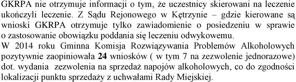 obowiązku poddania się leczeniu odwykowemu.