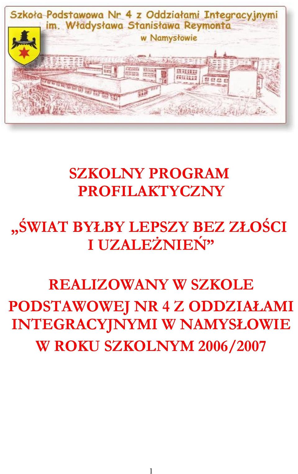 SZKOLE PODSTAWOWEJ NR 4 Z ODDZIAŁAMI