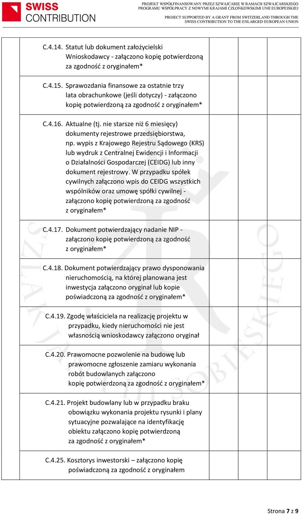 nie starsze niż 6 miesięcy) dokumenty rejestrowe przedsiębiorstwa, np.