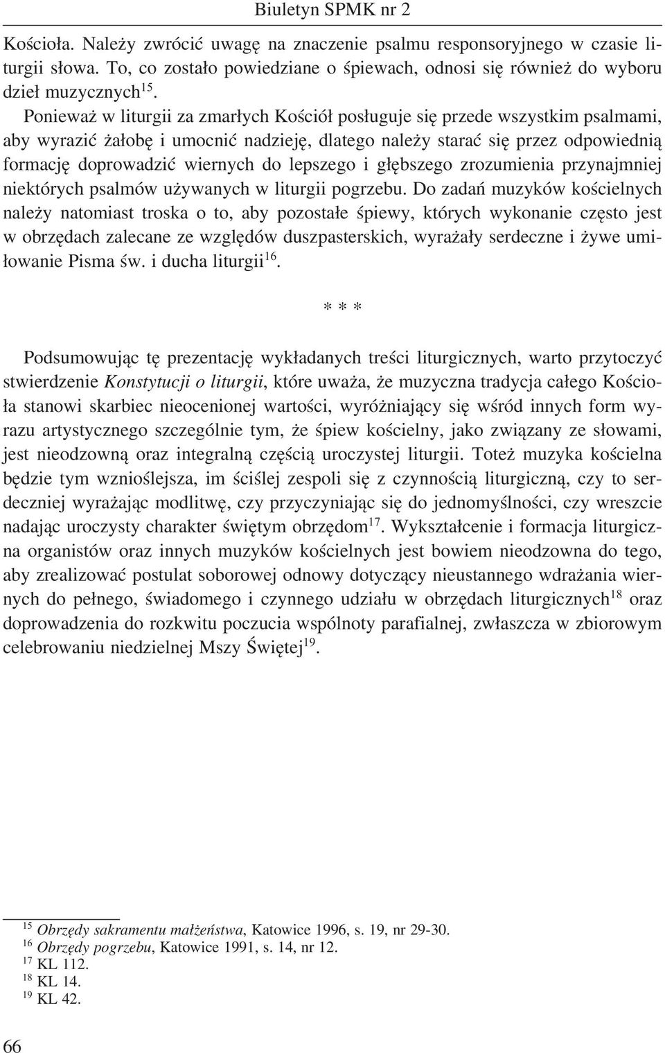 lepszego i głębszego zrozumienia przynajmniej niektórych psalmów używanych w liturgii pogrzebu.