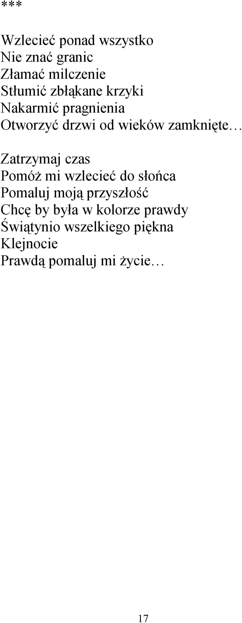 czas Pomóż mi wzlecieć do słońca Pomaluj moją przyszłość Chcę by była w