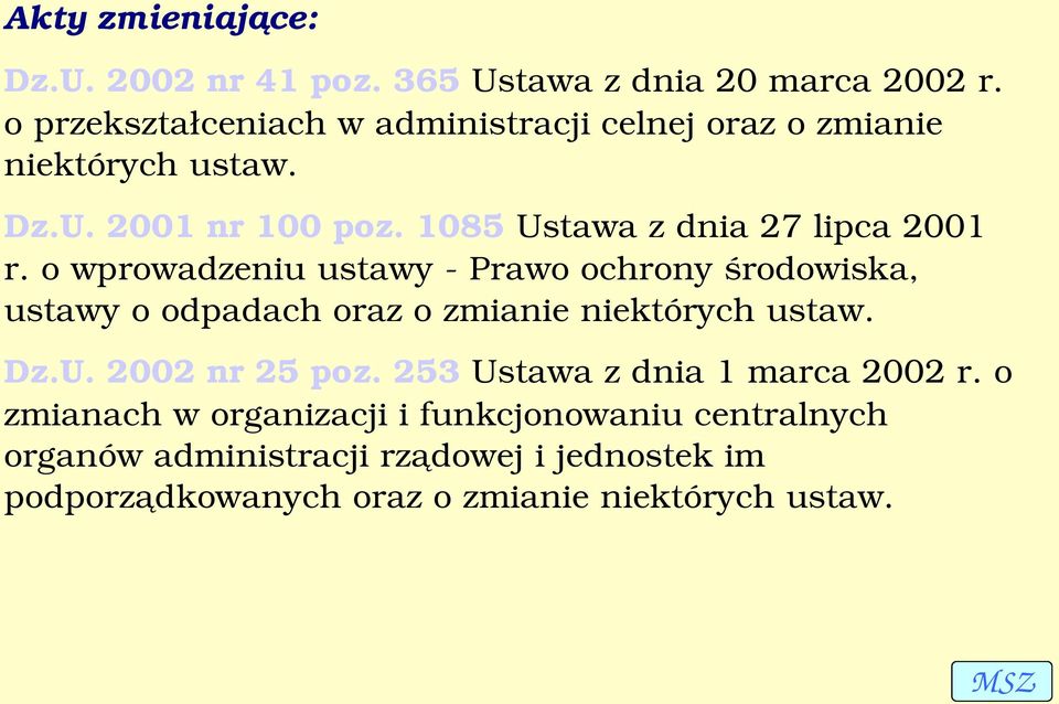 1085 Ustawa z dnia 27 lipca 2001 r.